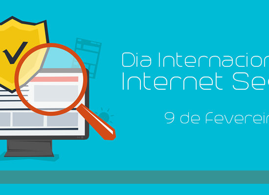 Dia Mundial da Internet Segura