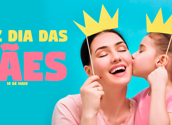 Feliz Dia das Mães