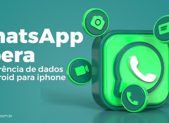 Transferência de dados do Whatsapp entre IOS e Android