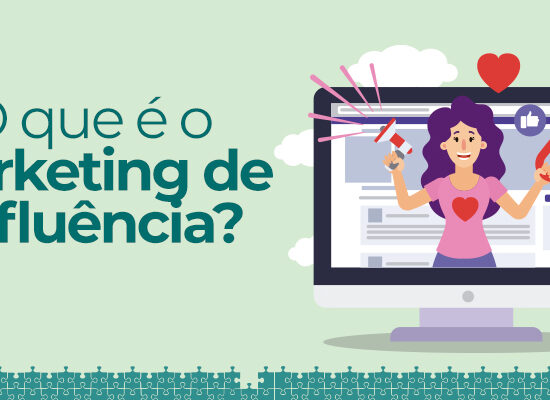 O que é o marketing de inﬂuência?