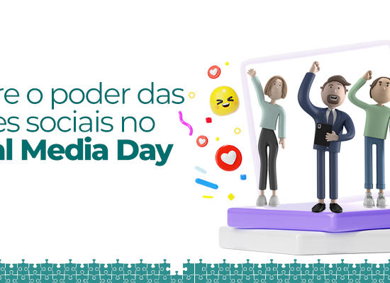 Celebre o poder das redes sociais no Social Media Day