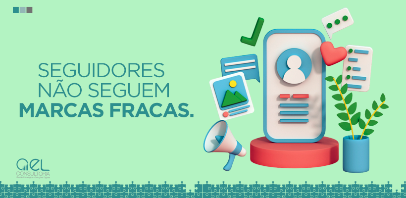 Autoridade gera seguidores.