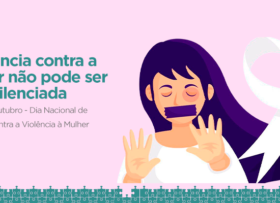 Dia Nacional de Luta Contra a Violência à Mulher